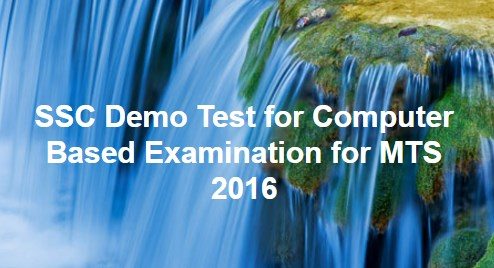 SSC Demo Test for Computer Based Examination for MTS 2016