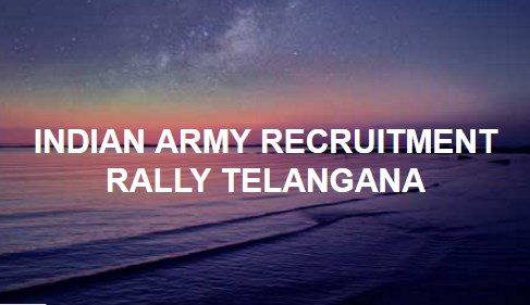 INDIAN ARMY RECRUITMENT RALLY TELANGANA