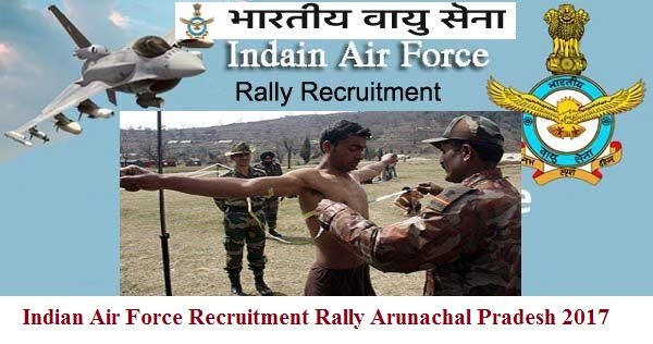Indian Air Force Recruitment Rally Arunachal Pradesh 2017