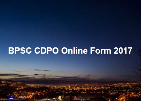 BPSC CDPO Online Form 2017