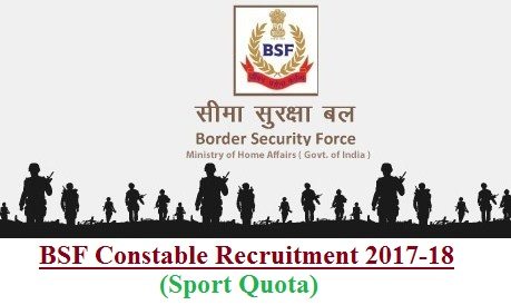 BSF Constable Recruitment 2017-18 (Sport Quota)