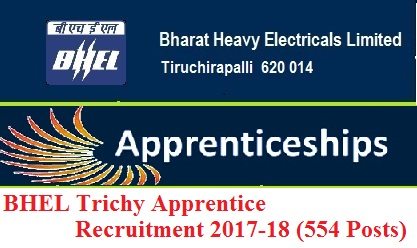 BHEL Trichy Apprentice Recruitment 2017-18 (554 Posts)