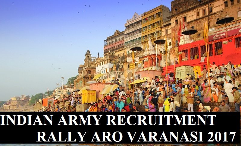 INDIAN ARMY RECRUITMENT RALLY ARO VARANASI 2017