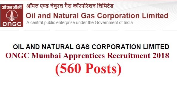 ONGC Mumbai Apprentices Recruitment 2018 (560 Posts)