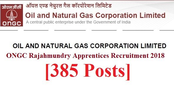 ONGC Rajahmundry Apprentices Recruitment 2018 [385 Posts]