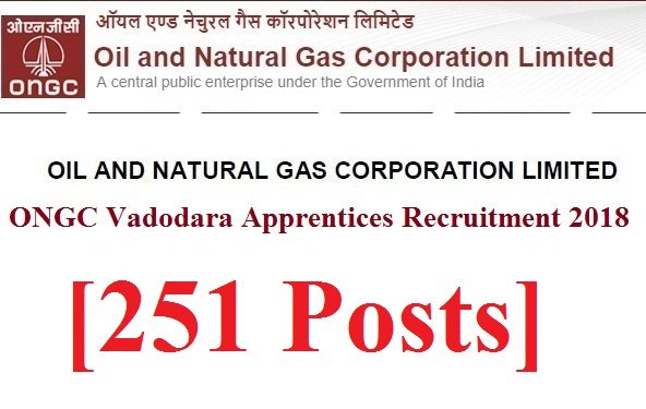 ONGC Vadodara Apprentices Recruitment 2018 [251 Posts]