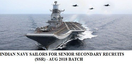 INDIAN NAVY SAILORS FOR SENIOR SECONDARY RECRUITS (SSR) - AUG 2018 BATCH