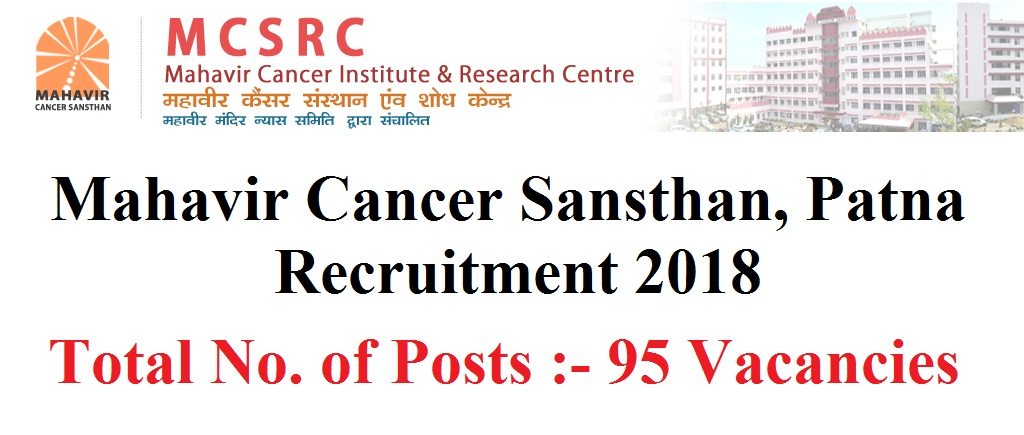 Mahavir Cancer Sansthan, Patna Recruitment 2018