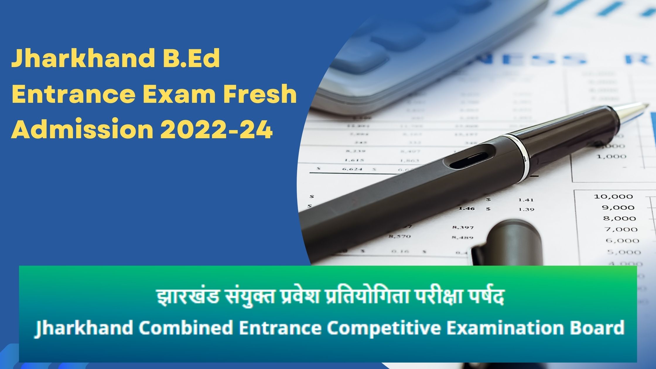 Jharkhand B.Ed Entrance Exam Fresh Admission 2022-24